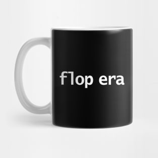 Flop Era Minimal Typography White Text Mug